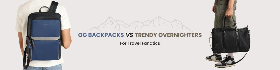 Battle of Bags: OG Backpacks vs Trendy Overnighters – Which One Wins Your Travel Tour?